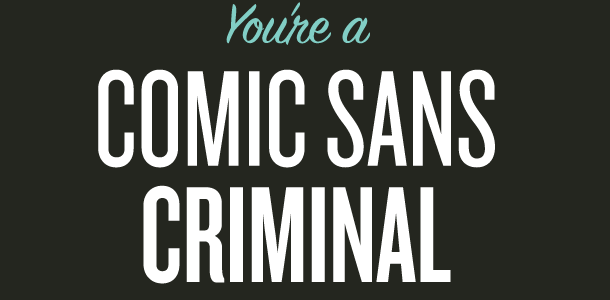 polices Comic Sans criminal